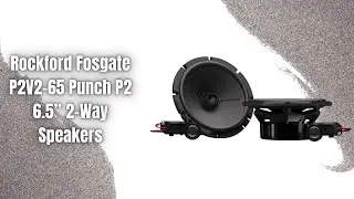 Обзор Rockford Fosgate P2V2-65 | Акустическая система Punch P2 6,5 дюймов