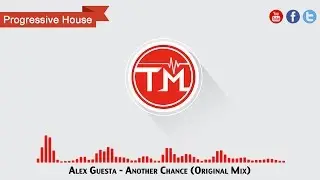 Alex Guesta - Another Chance (Original Mix)