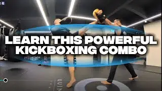 Learn This Powerful Kickboxing Combo