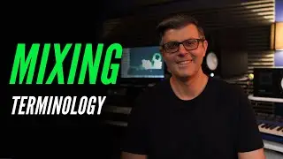 Mixing Audio Terminology 2021