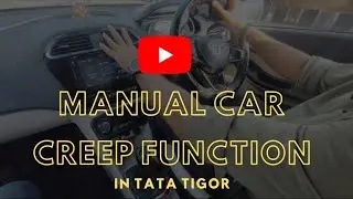 Manual Car Me Creep Function | Tata Tigor 🔥 Gear Trick Exposed! KD Automiles