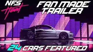 NFS Heat - Fan Made Launch Trailer with 24 Heat Studio Cars