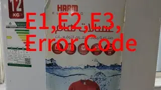 E1,E2 ,E3 , Error Code Washinge Machine Repair,Haam , Samsung, LG , Daewoo, Toshiba, Hitachi