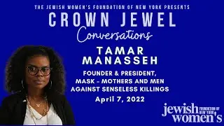 Crown JEWEL Conversation with Tamar Manasseh