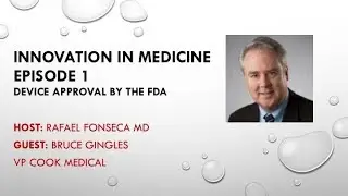 Innovation in Medicine, Episode 1: Bruce Gingles