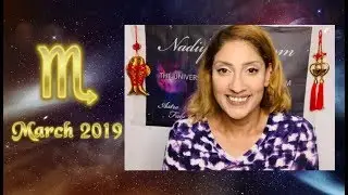 ♏ Scorpio March 2019 Astrology Horoscope by Nadiya Shah