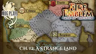 A Strange Land 🌍 Chapter 12 | Fire Emblem: Path of Radiance &ndash; Mog Plays