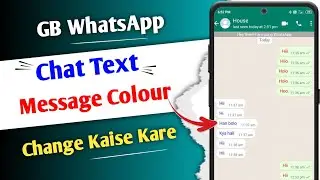Gb Whatsapp Chat Text Message Colour Change Kaise Kare | How To Change Gb Whatsapp Chat Colour