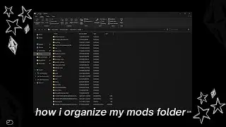 an in-depth tutorial of how i organize my mods folder | sims 4