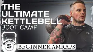 5: Beginner Kettlebell Workout (AMRAP Training)🔥Ultimate Kettlebell Boot Camp