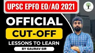 UPSC EPFO EO/AO Cut Off Explained (2021) - Beat the Competition!