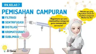 PEMISAHAN CAMPURAN KELAS 7 - Cara Memisahkan Campuran - BAB 3 Klasifikasi Materi