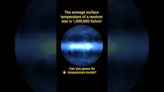 🔥 Inside a Neutron Star: The Hottest Place in the Universe! 🌟