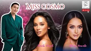 Miss Cosmo 2024 Thoughts and Impressions!!!  is Ahtisa Manalo a Sure Win?!