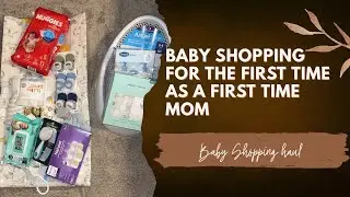 Baby Shopping for the first time as a first time Mom | Baby shopping haul
