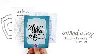 Altenew Dies Intro - Nesting Frames Die Set