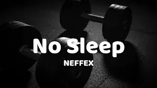 no sleep - NEFFEX [ LYRIC VIDEO ]