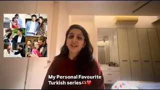 Turkish Series: My Personal Favourite You Must Binge Watch.