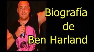 Biograf&iacute;a de Ben Harland