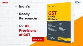 Taxmann's GST Ready Reckoner | Comprehensive Guidance on GST Provisions&mdash;Organised into 55 Chapters