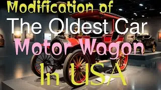 History of Modification one of the first oldest Car in USA....