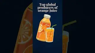 TOP Global Orange Juice Producers 🧃🍊