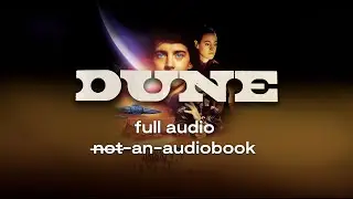 [AUDIO] Full film audiobook &bull; DUNE 1984 dir by David Lynch