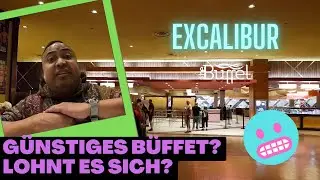Excalibur Büffet in Las Vegas. Lohnt sich das günstige Büffet?