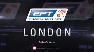 EPT 11 London 2014 Live Poker Tournament Main Event, Day 2 &ndash; PokerStars