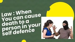 Section 100 IPC | When Right of private defence of body extends to cause death |