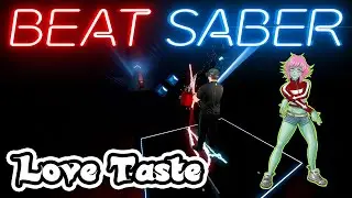 Moe Shop - Love Taste (w/ Jamie Paige & Shiki) || Beat Saber