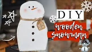 DIY WOODEN SNOWMAN DECORATION ☃️ 2019 Christmas DIY #5 ☃️