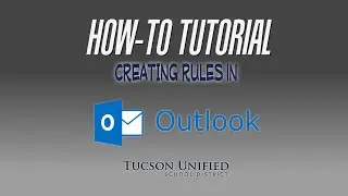 How to Make a Rule in Microsoft Outlook - Tutorial