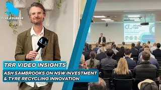 TRR Video Insights | Episode #2 | Ash Sambrooks on NSW Investment & Tyre Recycling Innovation