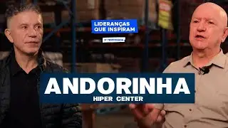 Lideranças que Inspiram - 2ª temporada | Episódio: 8 |  Andorinha Hiper Center