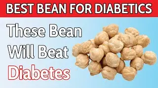 Top 9 Beans That Won&rsquo;t Spike Your Blood Sugar ( Lower Blood Sugar )