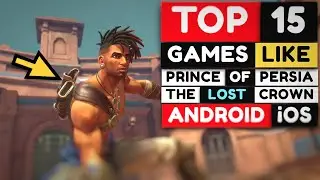 TOP 15 Games Like Prince of Persia The Lost Crown For Android and iOS | Platformer iOS Games!