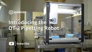 Introducing the OT-2 Pipetting Robot