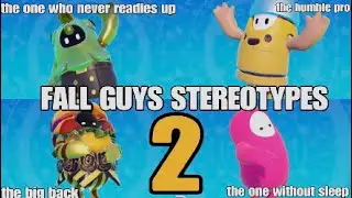 Fall Guys Stereotypes 2