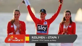 Resumen - Etapa 1 (termal. B. de Laias / Castrelo de Mi&ntilde;o) - La Vuelta a Espa&ntilde;a 2016