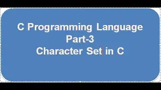 CHARACTER SET IN C PROGRAMMING