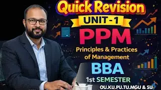 PPM UNIT 1 Last Minute Quick Revision 2025-26 BBA 1st I Sem Principles & Practices of Management OU