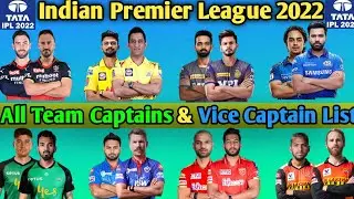 Tata Ipl 2022 | All Team Captains & Vice Captain List 2022 | Ipl Captains & Vice Captain List |