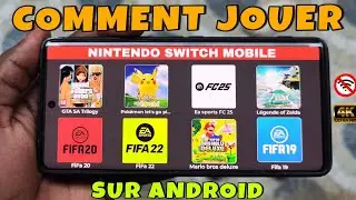 Comment installer & jouer Tous les jeux de NINTENDO SWITCH sur Android en 2025