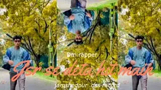 jsr se deta hit main !! dm rapper//jamshedpur !! official video 4k #hiphop #jamshedpur #dmrapper