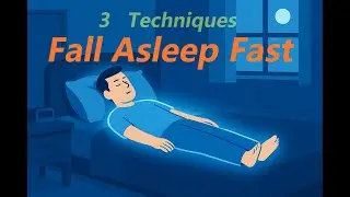 Fall Asleep Fast: 3 Natural Techniques Backed by Science
