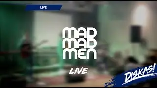 MAD MADMEN - LIVE AT PANHEAD