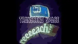 REACH／TRANSCEND SPACE