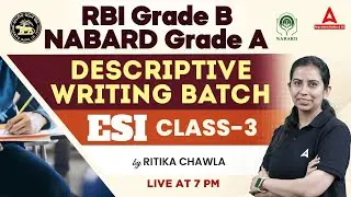 ESI Descriptive Writing Class #3 | RBI Grade B & NABARD Grade A ESI Classes | By Rittika Chawla