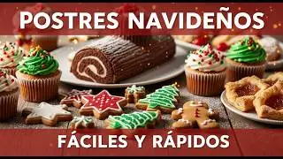 🎄 Postres Navide&ntilde;os F&aacute;ciles y R&aacute;pidos | Recetas para Principiantes 2024